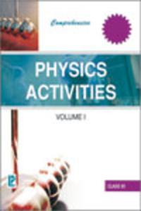 Comprehensive Physics Activities Vol.I XI