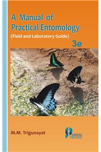 A Manual of Practical Entomology 3rd Edition