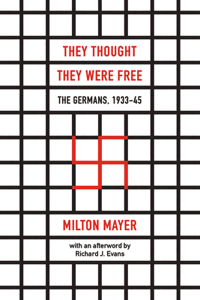 They Thought They Were Free – The Germans, 1933–45