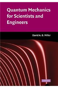 Quantum Mechanics for Scientists and Engineers