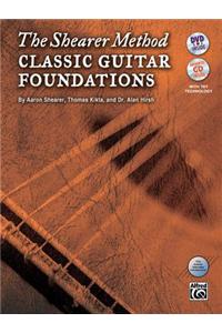 Shearer Method -- Classic Guitar Foundations, Bk 1: Book & Online Video/Audio/Software