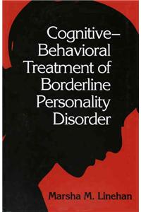 Cognitive-Behavioral Treatment of Borderline Personality Disorder