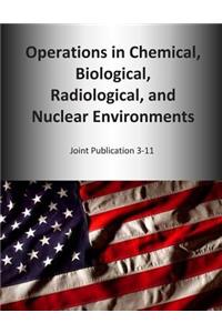 Operations in Chemical, Biological, Radiological, and Nuclear Environments