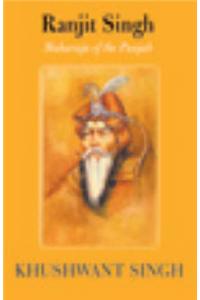 Ranjit Singh: Maharaja Of The Punjab
