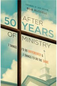 After 50 Years of Ministry