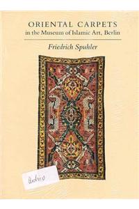 Oriental Carpets in the Museum of Islamic Art, Berlin