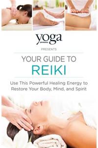 Yoga Journal Presents Your Guide to Reiki