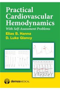 Practical Cardiovascular Hemodyamics
