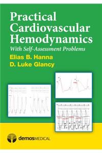 Practical Cardiovascular Hemodynamics