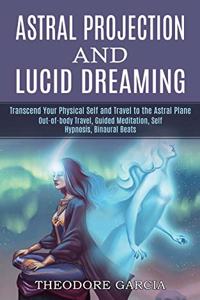 Astral Projection and Lucid Dreaming