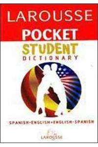 Larousse Pocket Student Dictionary Spanish-English/English-Spanish