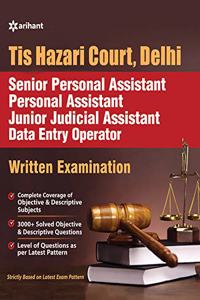 Tis Hazari Court, Delhi Senior Personal Assistant Personal Assistant Junior Judicial Assistant Data Entry Operator Written Examination 2019