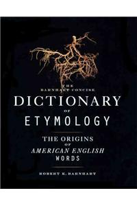 Barnhart Concise Dictionary of Etymology