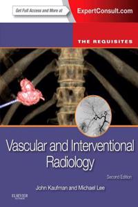 Vascular and Interventional Radiology: The Requisites: The Requisites