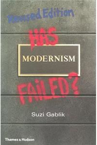 Has Modernism Failed?