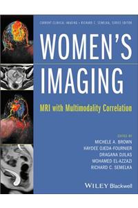 Women's Imaging: MRI with Multimodality Correlation