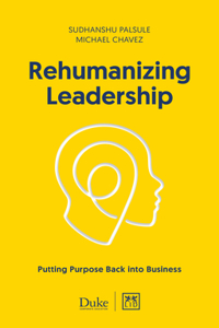 Rehumanizing Leadership