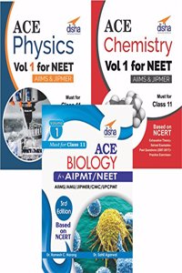 Ace Physics, Chemistry & Biology Vol 1 for NEET, Class 11 & other Medical Entrance Exams