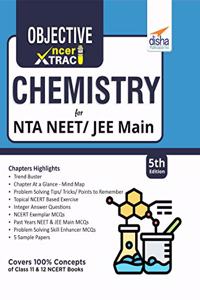 Objective NCERT Xtract Chemistry for NEET/ JEE Main 5th Edition