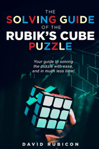Solving Guide of the Rubik's Cube Puzzle