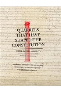 Quarrels That Have Shaped the Constitution