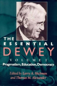 Essential Dewey, Volume 1