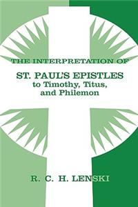 Interpretation of St Paul's Epistle to Timothy, Titus, and Philemon