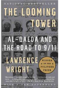 Looming Tower: Al-Qaeda and the Road to 9/11