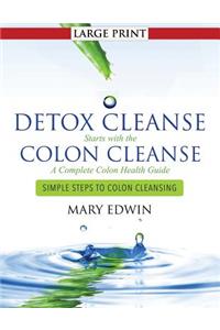 Detox Cleanse Starts with the Colon Cleanse