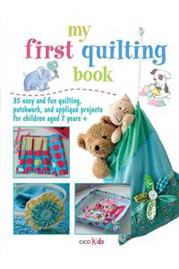 My First Quilting Book