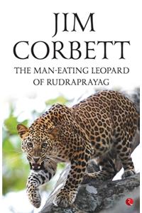 The Man Eating Leopard of Rudraprayag