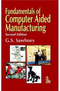 Fundamentals of Computer Aided Manufacturing