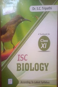 ISC Biology A Textbook for Class 11 - Examination 2021-22