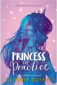 Rosewood Chronicles: Princess in Practice