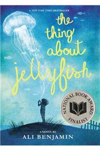 Thing about Jellyfish (National Book Award Finalist)