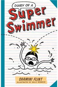 Diary of a Super Swimmer