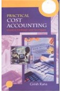 Practical Cost Accounting:Modern Methods And Techniques