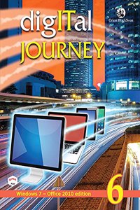Orient BlackSwan Digital Journey Class 6 (Window 7 & Office 2010)