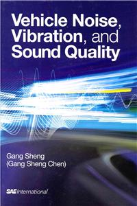 Vehicle Noise, Vibration and Sound Quality