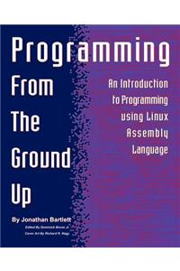 Programming from the Ground Up