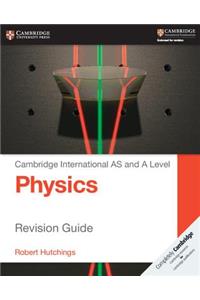 Cambridge International AS and A Level Physics Revision Guide