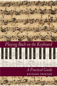 Playing Bach on the Keyboard