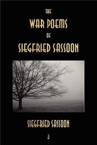 War Poems of Siegfried Sassoon