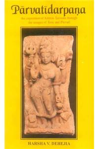 Parvatidarpana: An Exposition of Kashmir Saivism Through the Images of Siva and Parvati