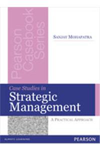 Case Studies in Strategic Management