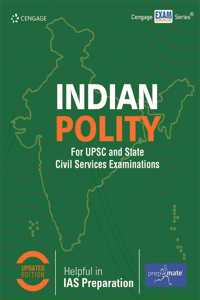 Indian Polity for UPSC and State Civil Services Examinations