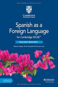 Cambridge Igcse(tm) Spanish as a Foreign Language Teacher's Resource with Digital Access
