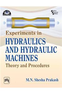 Experiments In Hydraulics And Hydraulic Machines : Theory And Procedures