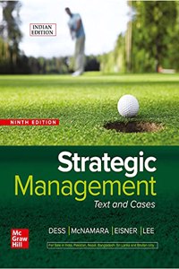 Strategic Management: Text & Cases | 9th Edition