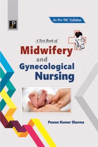 A Textbook of Midwifery & Gynecological nursing